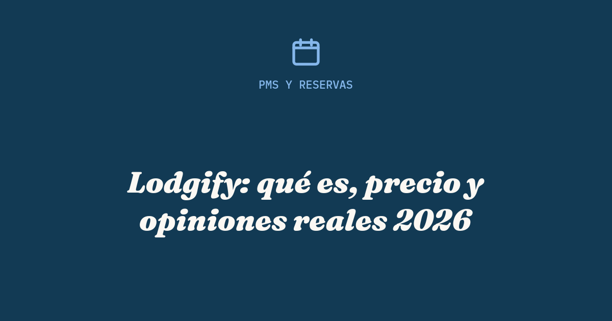Lodgify opiniones 2026: panel de reservas y web de reservas directas